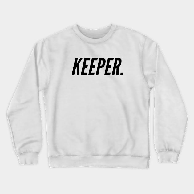 Keeper Goal Keepers Beekeeper Gender Reveal Keeper Crewneck Sweatshirt by tnts